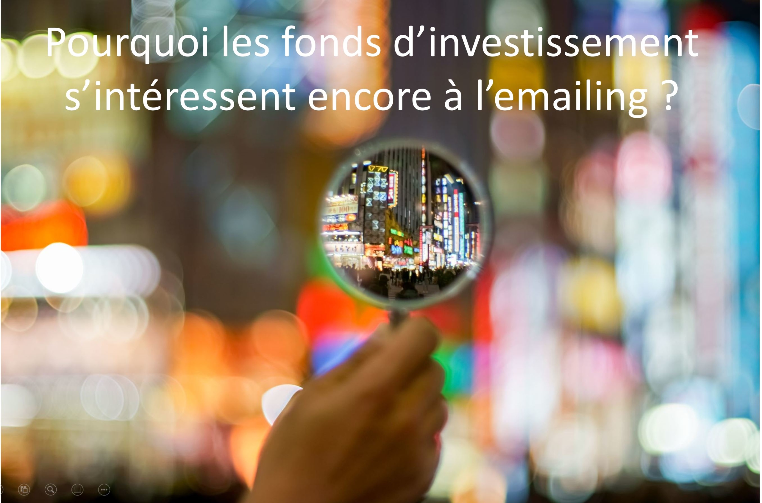 Pourquoi les fonds d’investissement s’intéressent-ils encore à l’emailing ? - Florence Consultant